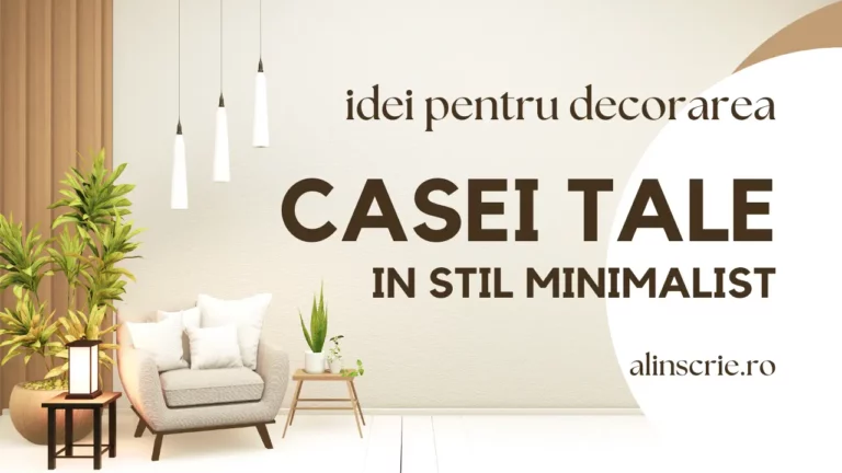 5 idei pentru decorarea casei tale in stil minimalist