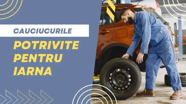 Cum sa alegi cauciucurile potrivite pentru iarna